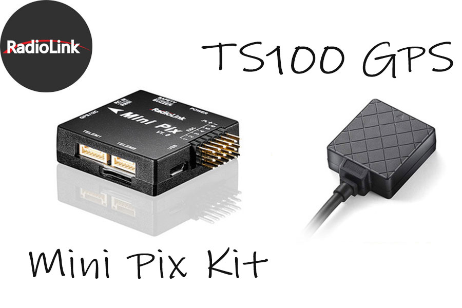 RadioLink Mini PIX フライトコントローラー v1.0 GPS TS100付